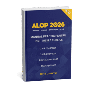 Manual ALOP 2026 Angajare Lichidare Ordonanțare Plată pentru instituțiile publice